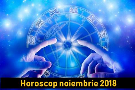 Horoscop noiembrie 2018. Află ce prezic astrele pentru fiecare zodie