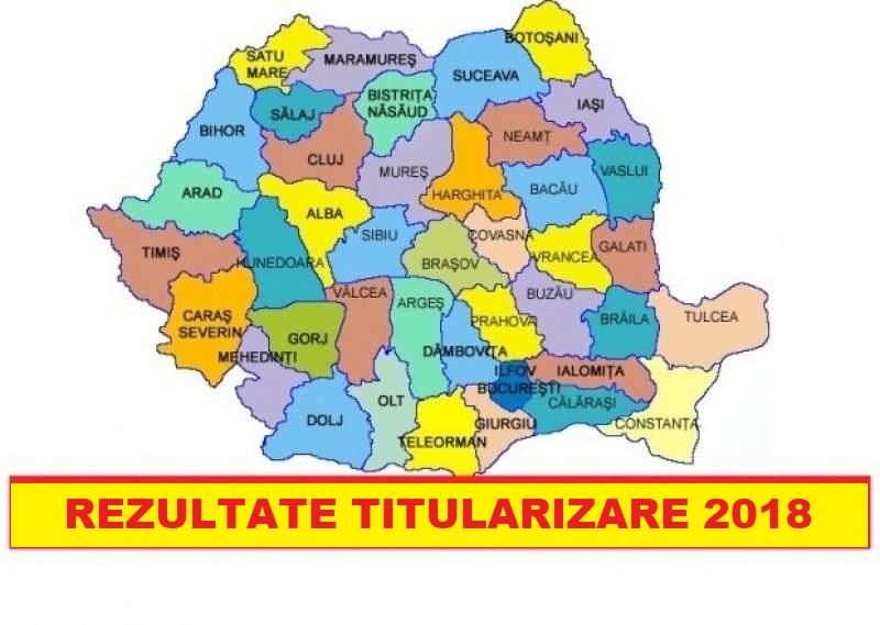 REZULTATE TITULARIZARE 2018 EDU.RO. Județele cu profesori ...