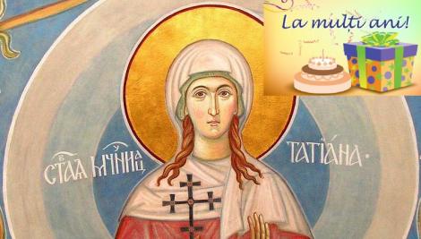 Mesaje și urari de La mulți ani de Sf Muceniță Tatiana, 12 ianuarie
