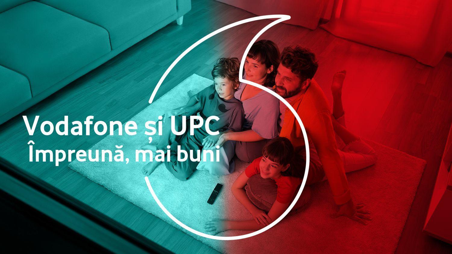 Vodafone începe integrarea UPC, care va dura trei ani, şi anunţă pachete pentru clienţii celor două companii