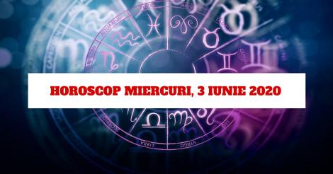 Horoscopul zilei de miercuri, 3 iunie 2020. Sfaturile astrologilor vă ghidează spre reușite extraordinare