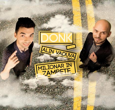 Donk şi Alin Văduva lansează "Milionar în zâmbete", single-ul cu care vor să aducă bucurie fanilor
