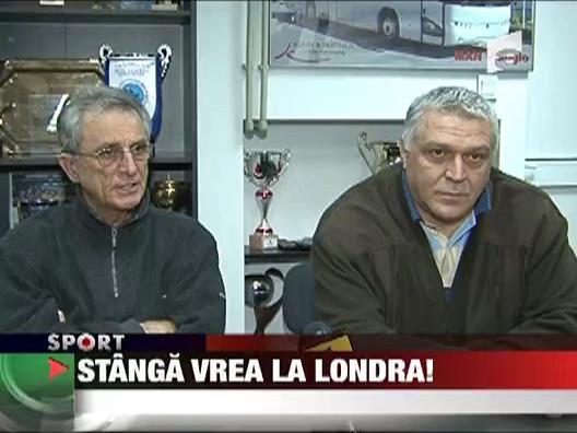 Stanga vrea la Londra