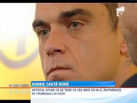 Robbie Williams cauta urgent bona. Vezi cerintele pe care trebuie sa le indeplineasca!