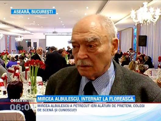 Mircea Albulescu, internat de urgenta la spitalul Floreasca