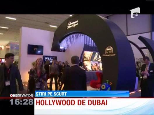Hollywood-ul se muta in Dubai! Paramount Pictures va investi intr-un hotel de cinci stele cu tematica americana