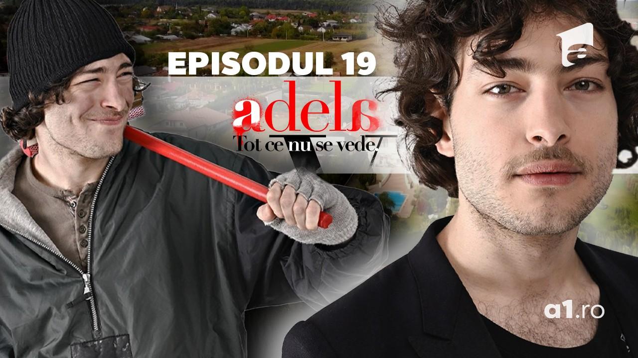 Toto Dumitrescu dă din casă! Hai să vezi ”Adela – Tot ce nu se vede”, episodul 19!