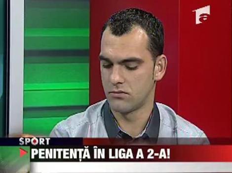 Penitenta in Liga a 2-a!