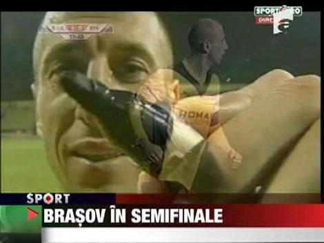 Brasov in semifinale