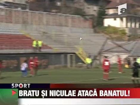 Bratu si Niculae ataca Banatul