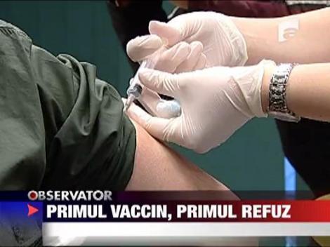 Primul vaccin, primul refuz