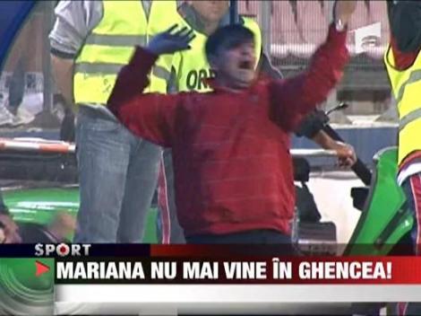 Mariana nu vine in Ghencea!