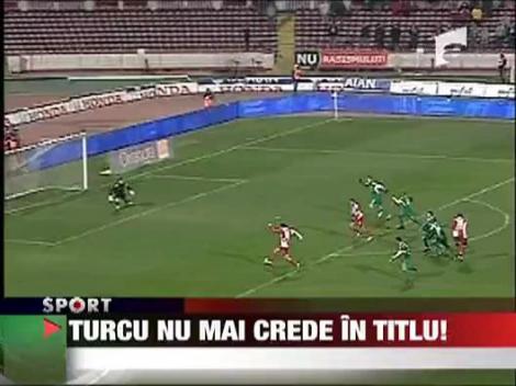 Turcu nu mai crede in titlu