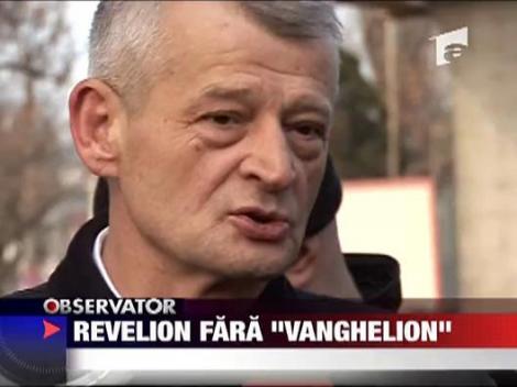 Revelion fara "vanghelion"