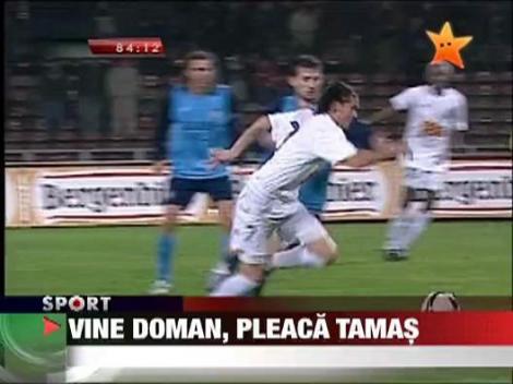 Vine Doman, pleaca Tamas