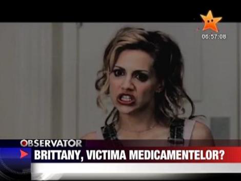 Brittany, victima medicamentelor?