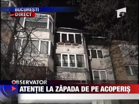 Atentie la zapada de pe acoperis