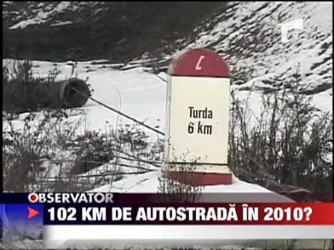 102 kilometri de autostrada in 2010?
