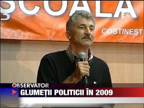 Glumetii politicii in 2009