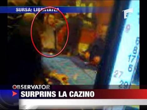 Surprins la casino