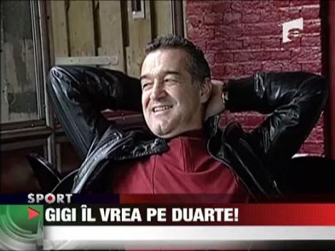 Gigi il vrea pe Duarte