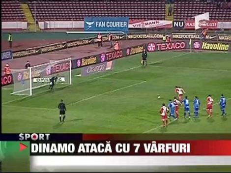 Dinamo ataca cu 7 varfuri