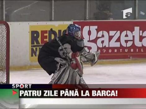 Patru zile pana la Barca!