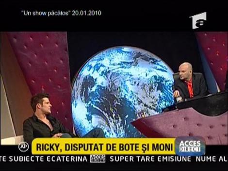 Ricky disputat de Moni si Bote