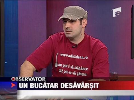 Adi Hadean, un bucatar desavarsit