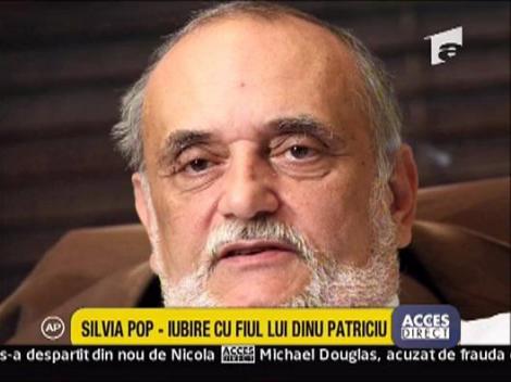 Silvia Pop, iubire cu fiul lui Dinu Patriciu