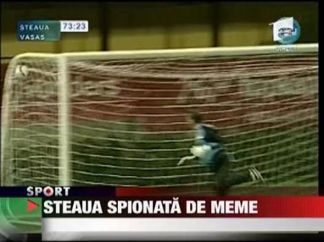 Steaua, spionata de Meme