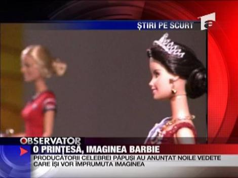 O printesa, imaginea Barbie