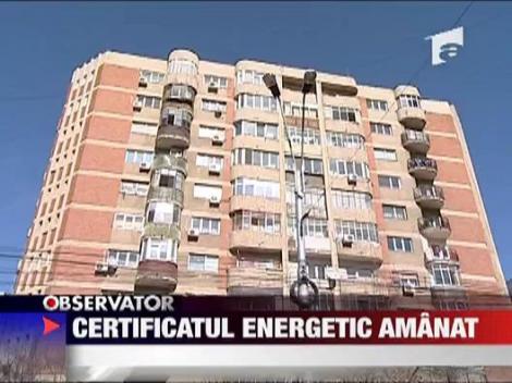 Certificatul energetic amanat