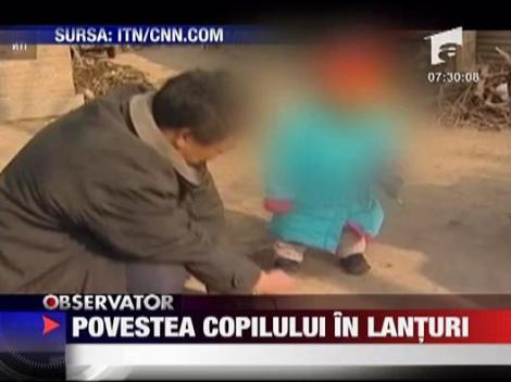 Povestea copilului in lanturi