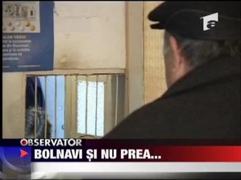 Bolnavi si nu prea...