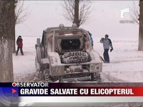 Gravide salvate cu elicopterul