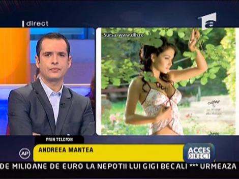 Andreea Mantea: "E un retardat"