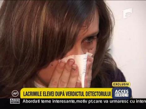 Lacrimile elevei dupa verdictul Poligrafului