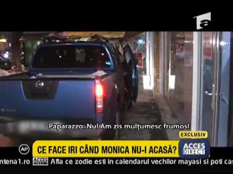 Ce face Iri cand Monica nu-i acasa?