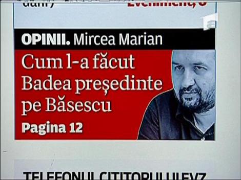 Cum l-a facut Badea presedinte pe Basescu