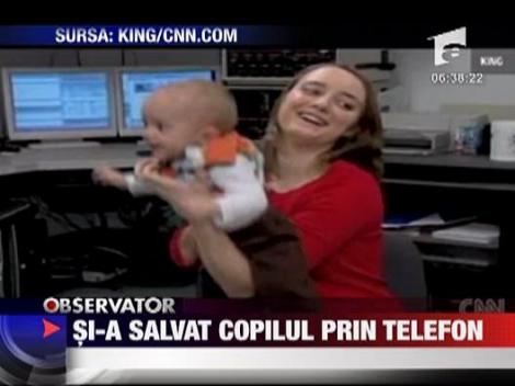 Si-a salvat copilul prin telefon