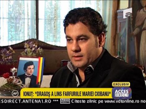 Ionut Dolanescu: "Dragos a lins blidele Mariei Ciobanu"