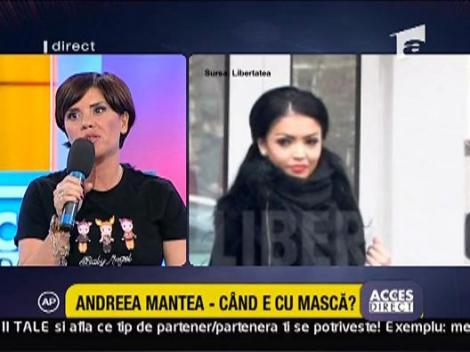 Andreea Mantea - Cand e cu masca?