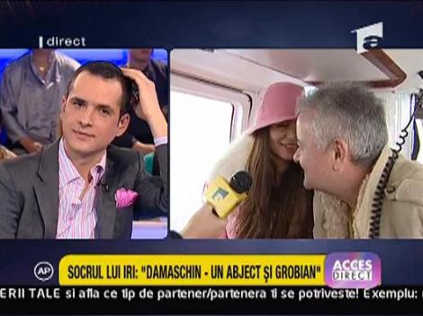 Socrul lui Iri: "Damaschin - un abject si grobian"