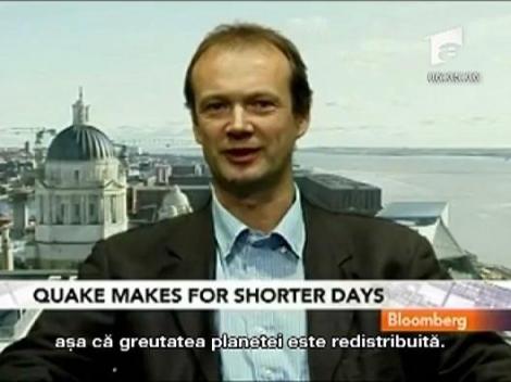 Seismul a micsorat ziua
