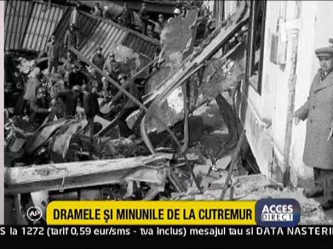 Dramele si minunile de la cutremur