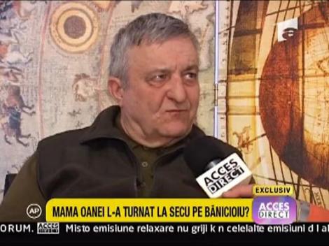 Mama Oanei a fost turnatoare la Securitate?