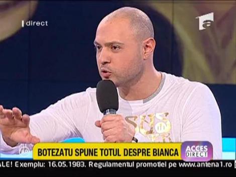 Botezatu: "Cu Capatos tot din cauza ei m-am certat"
