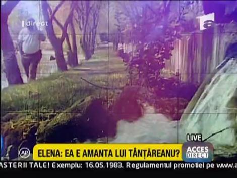 Ea este amanta lui Tantareanu?