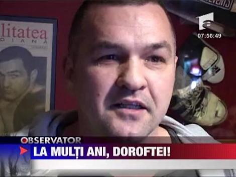 La multi ani, Doroftei